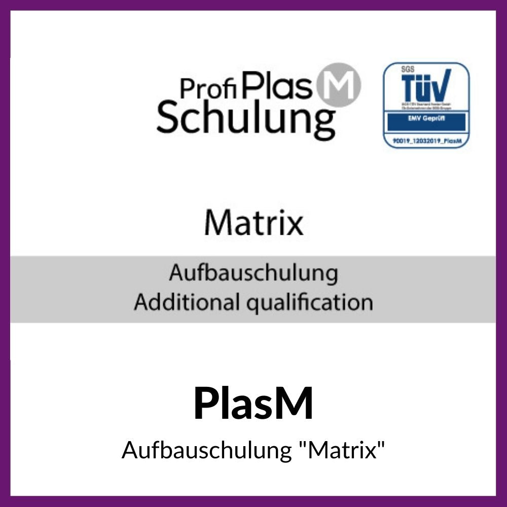 PlasM - Aufbauschulung &quot;Matrix&quot;